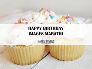 Read more about the article Happy Birthday Wishes Images Marathi